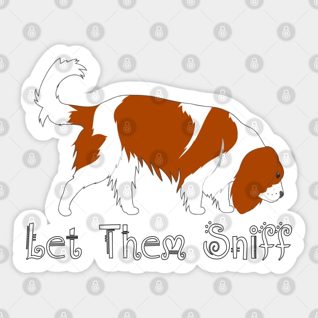 Let Them Sniff ~ Cavalier Dog Sniffing, Tracking, Sniffari Sticker by Cavalier Gifts